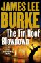 [Dave Robicheaux 16] • Robicheaux [16] the Tin Roof Blowdown